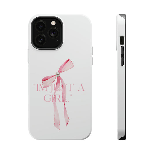 "I'm Just A Girl" MagSafe Iphone Case