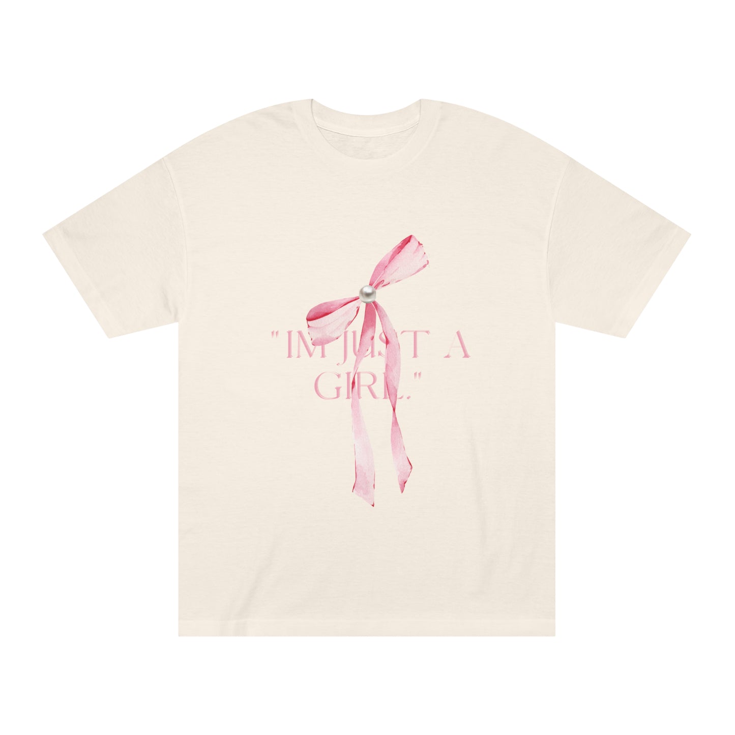 "I'm Just A Girl" Tee