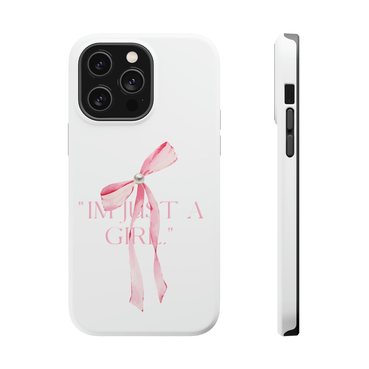 "I'm Just A Girl" MagSafe Iphone Case